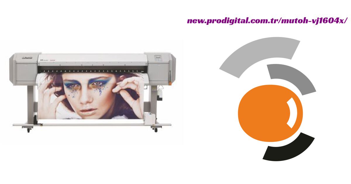 Mutoh VJ1604X | Prodigital Dijital Baskı Makineleri