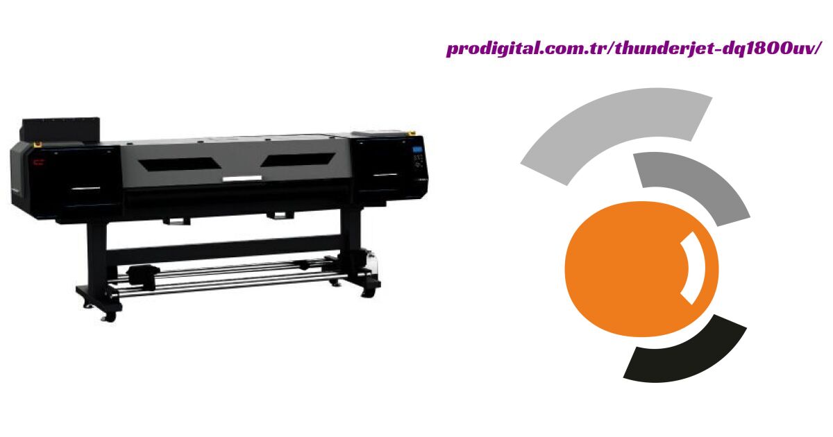 Thunderjet DQ1800UV | Prodigital Dijital Baskı Makineleri
