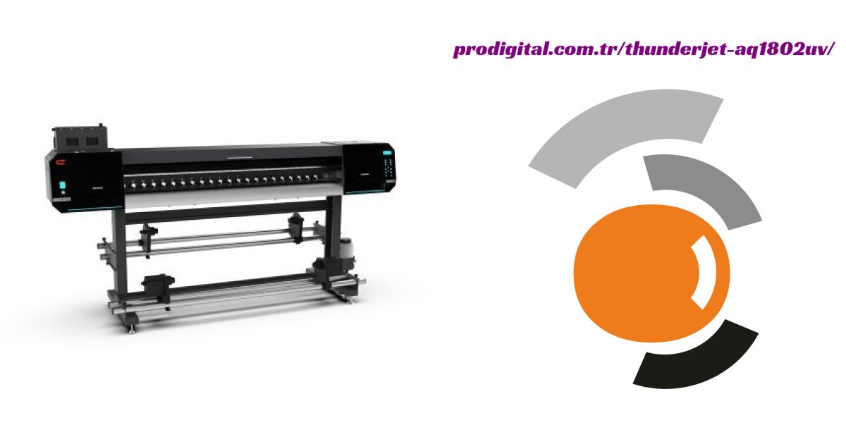 Thunderjet AQ1802UV | Prodigital Dijital Baskı Makineleri